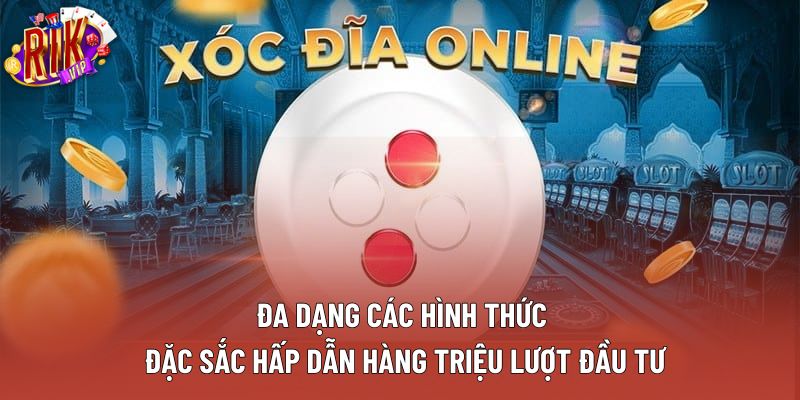 Đa dạng các hình thức đặc sắc hấp dẫn hàng triệu lượt đầu tư Đa dạng các hình thức đặc sắc hấp dẫn hàng triệu lượt đầu tư