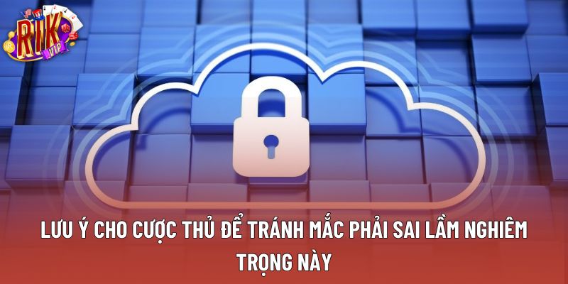 Lưu ý cho cược thủ để tránh mắc phải sai lầm nghiêm trọng này Lưu ý cho cược thủ để tránh mắc phải sai lầm nghiêm trọng này