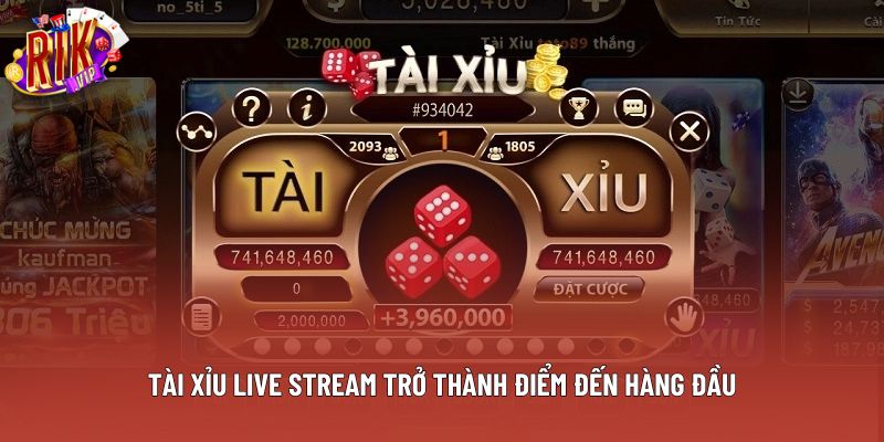 Tài xỉu live stream trở thành điểm đến hàng đầu Tài xỉu live stream trở thành điểm đến hàng đầu